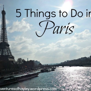 5 Things to Do in Paris, France